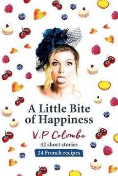 A Little Bite of Happiness (eBook, ePUB) - Colombo, V. P