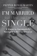 I'm Married But I Feel Like I'm Single... - Bild 1