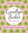 Goodbye Zucker für jeden Tag (eBook,... - Bild 1