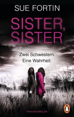 Sister, Sister - Zwei Schwestern. Eine Wahrheit. (eBook, ePUB) - Fortin, Sue