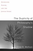 The Duplicity of Philosophy's Shadow (eBook, ePUB)