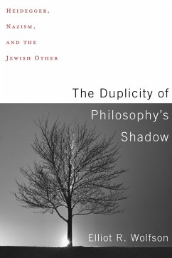 The Duplicity of Philosophy's Shadow (eBook, ePUB) - Wolfson, Elliot R.