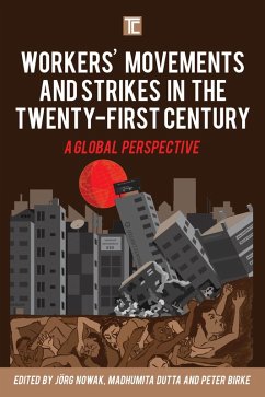 Workers' Movements and Strikes in the Twenty-First Century (eBook, ePUB)