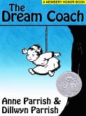 The Dream Coach (A Newberry Honor Book) (eBook, ePUB)