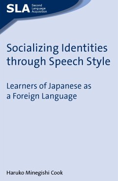 Socializing Identities through Speech Style (eBook, ePUB) - Cook, Haruko Minegishi