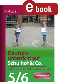 Deutschunterricht auf Schulhof & Co. Klasse 5-6 (eBook, PDF) - Köhler, Kristina; Tagliente, Vito