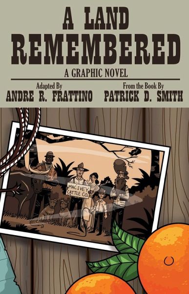 Land Remembered: The Graphic Novel (eBook, ePUB) Land Remembered: The Graphic Novel (eBook, ePUB)