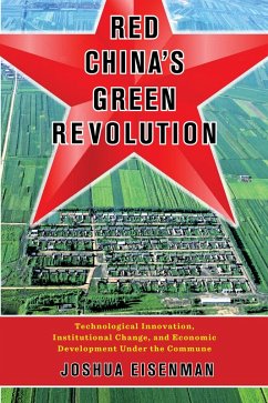 Red China's Green Revolution (eBook, ePUB) - Eisenman, Joshua
