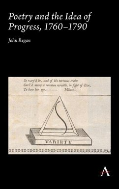 Poetry and the Idea of Progress, 1760-90 (eBook, ePUB) - Regan, John
