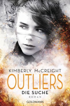 Die Suche / Outliers. Gefährliche Bestimmung Bd.1 (eBook, ePUB) - Mccreight, Kimberly