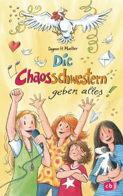 Die Chaosschwestern geben alles / Die Chaosschwestern Bd.9 (eBook, ePUB) - Mueller, Dagmar H.