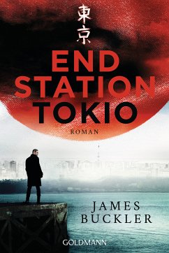 Endstation Tokio (eBook, ePUB) - Buckler, James
