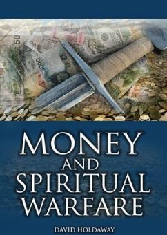 Money and Spiritual Warfare (eBook, ePUB) - Holdaway, David