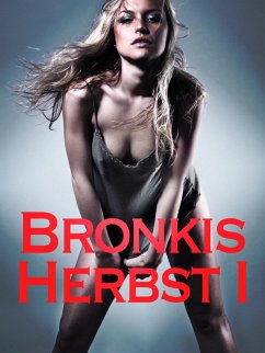 Bronkis Herbst I (eBook, ePUB) - Anonym
