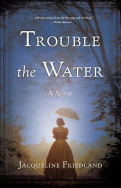 Trouble the Water (eBook, ePUB) - Friedland, Jacqueline