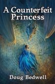 A Counterfeit Princess (eBook, ePUB)