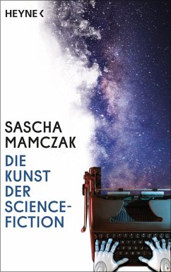 Die Kunst der Science-Fiction (eBook, ePUB) - Mamczak, Sascha