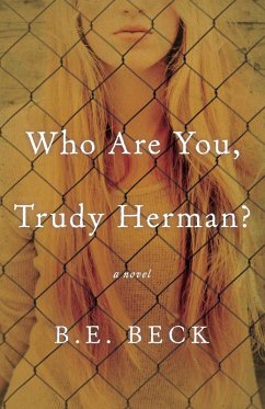 Who Are You, Trudy Herman? (eBook, ePUB) - Beck, B. E.