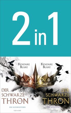 Die Schwestern & Die Königin / Der Schwarze Thron Bd.1+2 (eBook, ePUB) - Blake, Kendare