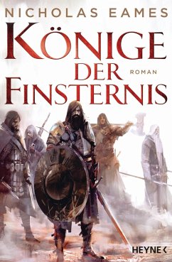 Könige der Finsternis Bd.1 (eBook, ePUB) - Eames, Nicholas