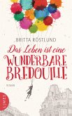 Das Leben ist eine wunderbare Bredouille (eBook, ePUB)