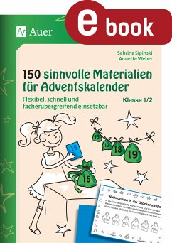 150 sinnvolle Materialien für Adventskalender 1-2 (eBook, PDF) - Sipinski, Sabrina; Weber, Annette