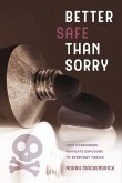 Better Safe Than Sorry (eBook, ePUB)