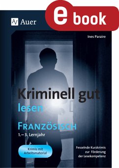Kriminell gut lesen Französisch 1.-3. Lernjahr (eBook, PDF) - Paraire, Ines