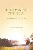 The Dawning of the Sun (eBook, ePUB) The Dawning of the Sun (eBook, ePUB)
