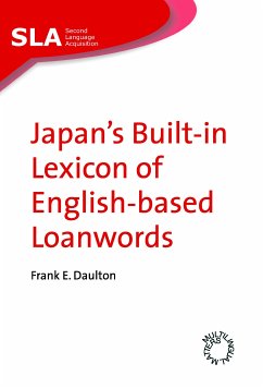 Japan's Built-in Lexicon of English-based Loanwords (eBook, ePUB) - Daulton, Frank E.