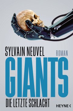 Die letzte Schlacht / Giants Bd.3 (eBook, ePUB) - Neuvel, Sylvain
