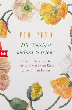 Die Weisheit meines Gartens (eBook, ePUB) - Pera, Pia