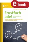 Frustfach ade - Motivationskoffer Physik (eBook, PDF)