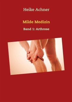Milde Medizin (eBook, ePUB) - Achner, Heike