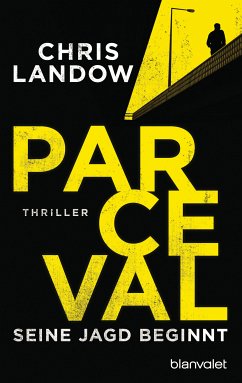 Seine Jagd beginnt / Ralf Parceval Bd.1 (eBook, ePUB) - Landow, Chris