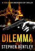 Dilemma (Steve Regan Undercover Cop Thrillers, #2) (eBook, ePUB)