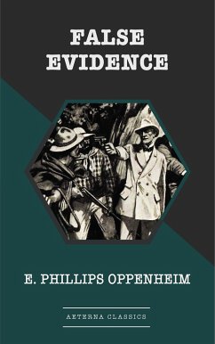False Evidence (eBook, ePUB) - Oppenheim, E. Phillips