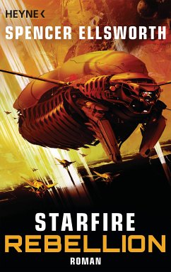 Rebellion / Starfire Bd.2 (eBook, ePUB) - Ellsworth, Spencer