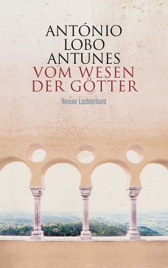 Vom Wesen der Götter (eBook, ePUB) - Lobo Antunes, António