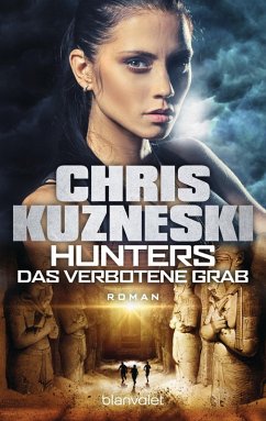 Das verbotene Grab / The Hunters Bd.2 (eBook, ePUB) - Kuzneski, Chris