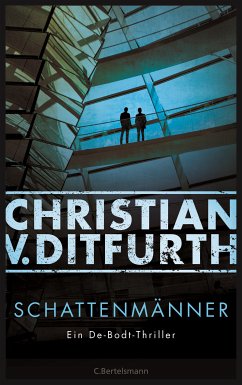 Schattenmänner / Kommissar Eugen de Bodt Bd.4 (eBook, ePUB) - Ditfurth, Christian