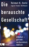 Die berauschte Gesellschaft (eBook, ePUB)