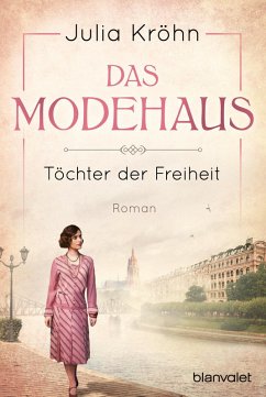 Das Modehaus - Töchter der Freiheit (eBook, ePUB) - Kröhn, Julia