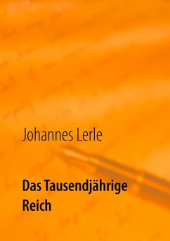 Das Tausendjährige Reich (eBook, ePUB) - Lerle, Johannes