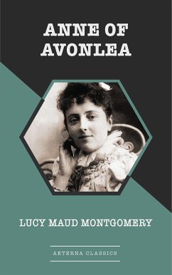 Anne of Avonlea (eBook, ePUB) - Montgomery, Lucy Maud