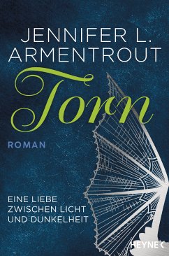 Torn - Eine Liebe zwischen Licht und Dunkelheit / Wicked Bd.2 (eBook, ePUB) - Armentrout, Jennifer L.