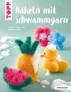 Häkeln mit Schwammgarn (eBook, PDF) - Topp, Frechverlag