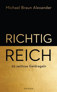 Richtig reich (eBook, ePUB) - Braun Alexander, Michael