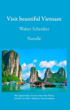 Visit beautiful Vietnam (eBook, ePUB) - Schenker, Walter