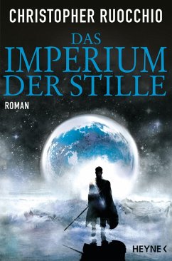 Das Imperium der Stille Bd.1 (eBook, ePUB) - Ruocchio, Christopher